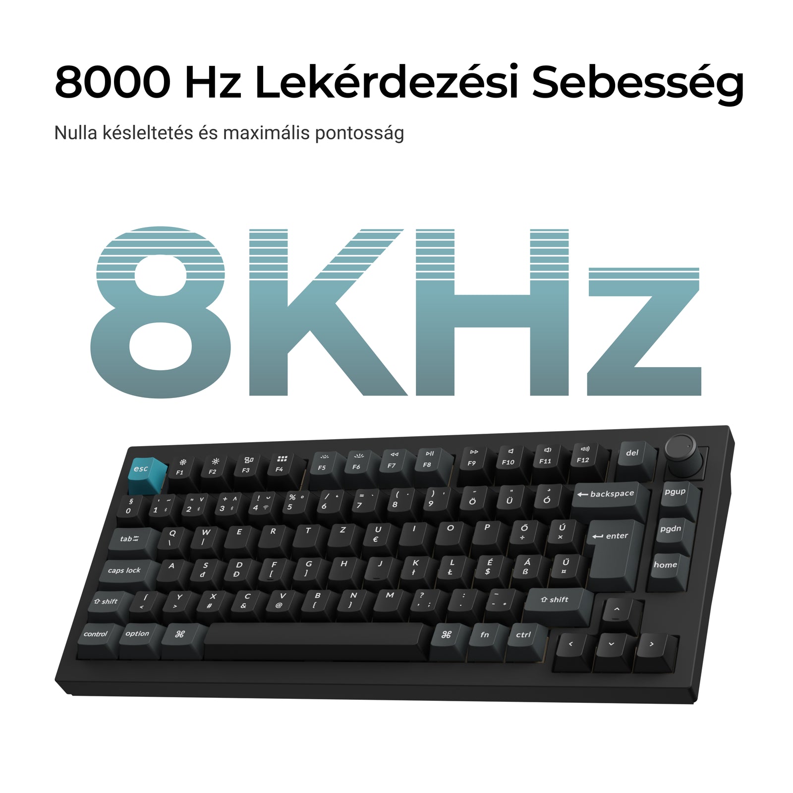 Keychron Q1 Ultra 8K - vezeték nélküli mechanikus billentyűzet - ISO HU